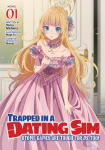 Trapped in a Dating Sim: Otome Games Are Tough for Us, Too! (Light Novel) Vol. 1