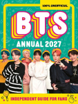 100 UNOFFICIAL BTS ANNUAL HB: Independent Guide for Fans