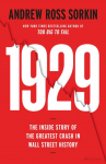 1929: The Inside Story of The Greatest Crash in Wall Street History
