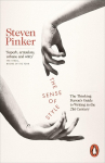 The Sense of Style: The Thinking Persons Guide to Writing in the 21st Century