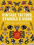 Vintage Tattoos, Symbols & Signs Sticker, Color & Activity Book: Over 500 Unique Stickers