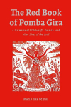 THE RED BOOK OF POMBA GIRA: A Grimoire of Witchcraft, Passion, and Nine Fires of the Soul