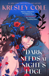 Dark Needs at Nights Edge: hes obssessed with her paranormal romance