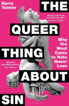 The Queer Thing About Sin: SHORTLISTED FOR FOYLES BOOK OF THE YEAR 2025