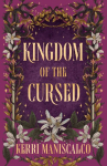 Kingdom of the Cursed: the addictive and alluring fantasy romance set in a world of demon princes and dangerous desires (Kingdom of the Wicked Book 2)
