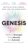 Genesis: Artificial Intelligence, Hope, and the Human Spirit