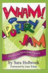 Wham! Its a Poetry Jam: Discovering Performance Poetry