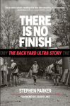 There is No Finish: The Backyard Ultra Story