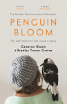 Penguin Bloom: The Odd Little Bird Who Saved a Family