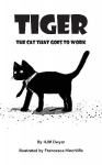 Tiger: The cat that goes to work