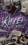 Killer of Mine: An Enemies to Lovers Reverse Harem Romance