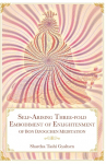 Self-Arising Three-fold Embodiment of Enlightenment [of Bon Dzogchen Meditation]