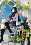 Destroy All Humans. They Cant Be Regenerated. A Magic: The Gathering Manga, Vol. 1. Limited Edition Magic: The Gathering card included in first printing!