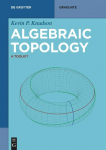 Algebraic Topology: A Toolkit