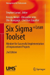 Six Sigma+Lean Toolset: Mindset for Successful Implementation of Improvement Projects