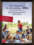 Das Schlagerbuch f&uuml;r Alt und Jung XXL: 100 deutsche Hits leicht arrangiert f&uuml;r Gesang und Gitarre oder Ukulele. Gesang und Gitarre oder Ukulele. Liederbuch.