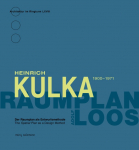 Heinrich Kulka 1900-1971: Raumplan Loos