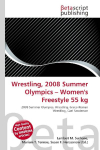 Wrestling, 2008 Summer Olympics - Womens Freestyle 55 kg: 2008 Summer Olympics, Wrestling, Greco-Roman Wrestling, Cael Sanderson