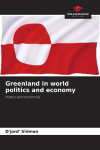 Greenland in world politics and economy: History and modernity