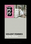 Violent Femmes Violent Femmes