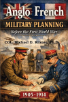 ANGLO-FRENCH MILITARY PLANNING, 1905-1914.: Before the First World War: A Study in Military Diplomacy
