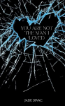 You Are Not the Man I Loved