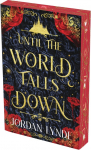 Until the World Falls Down: A Novel