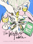 The Writers Table: Famous Authors and Their Favourite Recipes