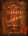 101 Riffs & Solos for Cigar Box Guitar: Essential Lessons for 3 String Slide Cigar Box Guitar