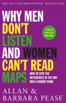 Why Men Dont Listen and Women Cant Read Maps: How to spot the differences in the way men & women think