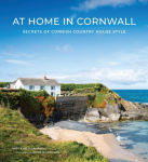At Home In Cornwall: Secrets of Cornish Country House Style