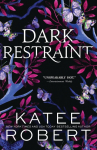 Dark Restraint: A Divinely Dark Romance Retelling of Ariadne and the Minotaur
