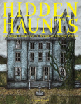 Hidden Haunts: A Creepy Collection of Forgotten Ghostly Places