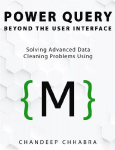 Power Query Beyond The User Interface: Solving Advanced Data Cleaning Problems Using M