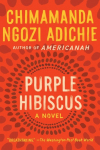 Purple Hibiscus: A Novel