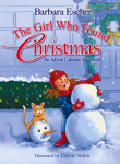 The Girl Who Found Christmas: An Advent Calendar Storybook