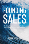 Founding Sales: The Early Stage Go-to-Market Handbook