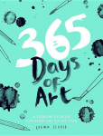365 Days of Art: A creative exercise for every day of the year