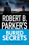 Robert B. Parker's Buried Secrets