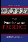The Practice Of The Presence: Pathways To The Past