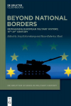 Beyond National Borders: Reimagining European Military History, 19th-21st Century