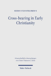 Cross-bearing in Early Christianity