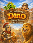 The Little Dragon Dino: With the Romans in the Colosseum (Read-aloud story for ages 5 and up | For independent reading from age 8)