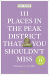 111 Places in the Peak District That You Shouldnt Miss: Travel Guide