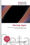 Worship Again: Michael W. Smith, Southeast Christian Church, Contemporary Worship Music