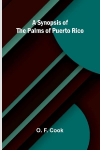 A synopsis of the palms of Puerto Rico