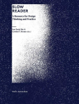 Slow Reader: A Resource for Design Thinking and Practice