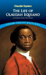 The Life of Olaudah Equiano: Or Gustavus Vassa, the African