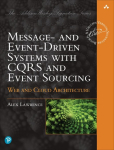 Message- and Event-Driven Systems with CQRS and Event Sourcing: Web and Cloud Architecture