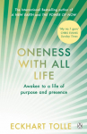 Oneness With All Life: Awaken to a life of purpose and presence